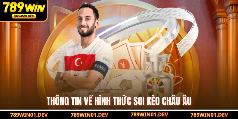 Thông tin về hình thức soi kèo Châu Âu